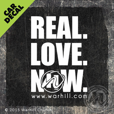Car Decal - REAL.LOVE.NOW. (#1)